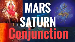 Mars Saturn Conjunction (Mars conjunct Saturn) Vedic Astrology