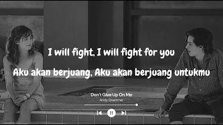 Andy Grammer - Don't Give Up On Me ( Lirik & Terjemahan )