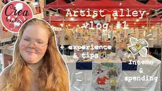 Artist Alley Vlog #1 | ✨ First ever con! | Complete 💶 financial transparency + tips | Creaweekend