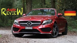 2017 Mercedes-Benz C 200 AMG Line 4Matic Cabriolet - AutoReview - Schweiz - (Episode 35) [DE]