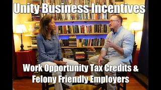 Felony Friendly Employers and the Work Opportunity Tax Credit: Unity Business Incentives