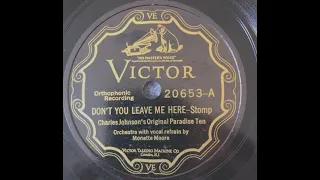 Charles Johnson’s Original Paradise Ten "Don't You Leave Me Here" (N Y 2/25/1927) Victor 20653-A.