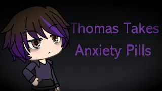 Thomas Takes Anxiety Pills | Sanders Sides | Prinxiety | Intrulogical | Mociet