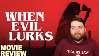 WHEN EVIL LURKS (2023) MOVIE REVIEW
