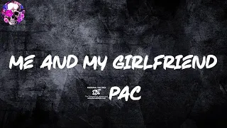 2Pac - Me And My Girlfriend (Lyric Video) | Myspace