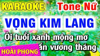 Karaoke Vọng Kim Lang Tone Nữ Nhạc Sống Dể Ca | Hoài Phong Organ