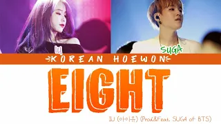 IU(아이유) & SUGA (BTS) - Eight(에잇) (Color Coded Lyrics Eng/Rom/Han)