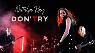 Natalja Ray - Don't Try [Official music video]