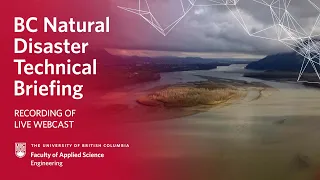 UBC Engineering: BC Natural Disaster Technical Briefing