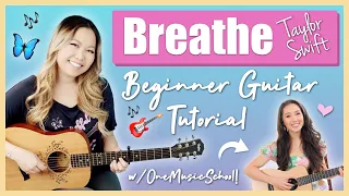 Breathe EASY Beginner Guitar Lesson Tutorial - Taylor Swift [Chords | Strumming | Play-Along]