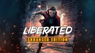 LIBERATED: Enhanced Edition | Nintendo Switch Announcement Trailer