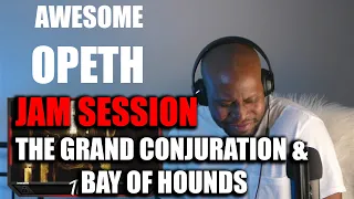 Totally Awesome Opeth Jam Session  The Grand Conjuration & Bay of Hounds