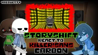 STORYSHIFT REACT TO KILLER!SANS CARBON (REQUEST)