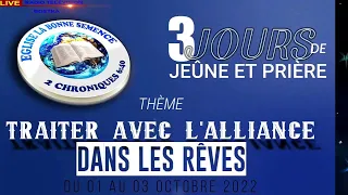 JEÛNE ET PRIÈRE  LES QUATRES MAISONS  SOUS-THÈME: LES ALLIANCES DANS LE RÊVE - 01/10/2022