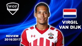 VIRGIL VAN DIJK | Southampton | Goals, Skills, Assists | 2016/2017 (HD)