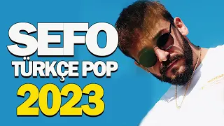 Sefo - Sefo Haziran 2023 - Sefo Tüm albüm 2023 - Türkçe müzik pop şarkılar 2023 FULL HD