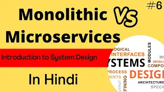 Monolithic vs Microservice Architectures | System Design Tutorial Hindi