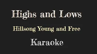 Highs & Lows - Hillsong Young and Free Karaoke Backing Track