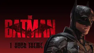 The Batman | Michael Giacchino | The Batman 1 Hour Theme