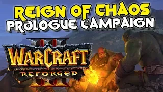 Warcraft 3 Reforged Reign of Chaos Prologue Campaign (100% Complete)