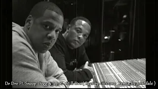 Dr Dre Ft. Snoop Dogg & Jay-Z - Still Dre ( Beat by Cicizone  Remix by Jointdale )