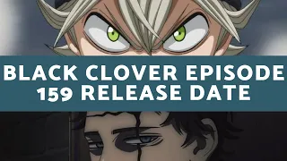 Black Clover episode 159 Release date