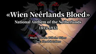 Wien Neêrlands Bloed - National Anthem of the Netherlands (1815-1932) [Piano+Lyrics]