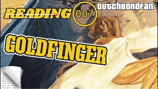 📚 Reading 007 - Goldfinger Book Review | Is it as much of a masterpiece as the movie adaptation?