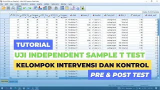 Uji Independent Sample T Test Kelompok Intervensi dan Kontrol (Pre & Post Test) || Master Penelitian