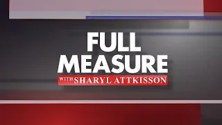 FULL MEASURE: September 1, 2019