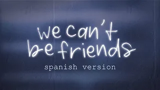 Ariana Grande - we can't be friends (Cover Español) (Spanish Version) · letra español · lyric video