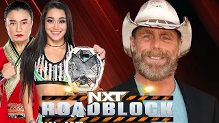 SHAWN MICHAELS COMING OUT OF RETIREMENT? WWE NXT ROADBLOCK 7TH MARCH 2023 PREVIEW! #WWE #NXT