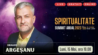 Dragoș Argeșanu – Summit Spiritualitatea 2023