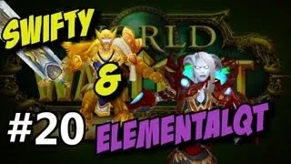 Swifty & Friends World of Warcraft ep 20 (Gameplay/commentary)