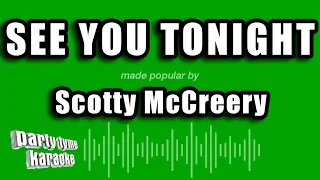 Scotty McCreery - See You Tonight (Karaoke Version)