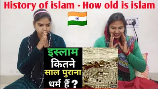 Indian Reaction on इस्लाम धर्म का इतिहास History of islam | How old is islam | Indian Muslim