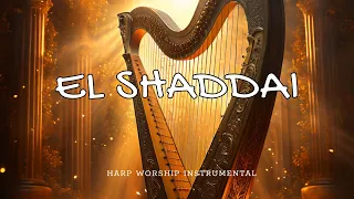 EL SHADDAI / PROPHETIC WARFARE INSTRUMENTAL / HARP INSTRUMENTAL WORSHIP / INTENSE HARP WORSHIP