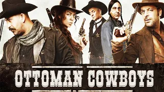 The Ottoman Cowboys | Comedy Full Movie