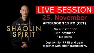Shaolin Spirit LiveSession 25th November 3pm
