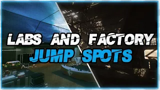 Must Know Jump Spots and Angles For Labs & Factory - Escape From Tarkov - Updated