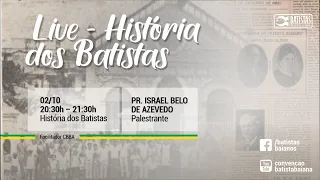 Live - História dos Batistas