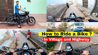 Part-2 | Learn to Ride like a Pro Biker in Village and Highway | Real & Practical Bike Riding Tips