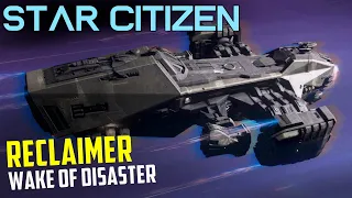 Life Aboard a Reclaimer - 7 - The Wake of Disaster - Multi-Crew salvage Gameplay - Star Citizen 3.22