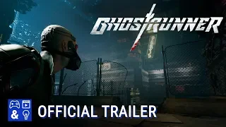 Ghostrunner - Gameplay Reveal Trailer