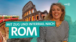 Mit Bahn und Interrail durch die Schweiz nach Italien | ARD Reisen