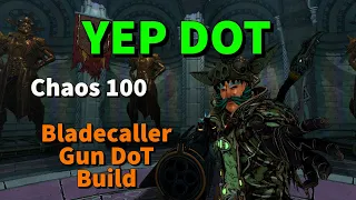 BEST CASUAL DOT BUILD | DESTROY CHAOS 100 BOSSES | YEP DOT | Bladecaller Gun DoT | + Save file