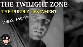 The Twilight Zone: The Purple Testament | Episode Analysis