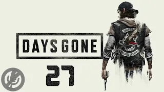 Days Gone Прохождение Часть 27 - Ты выкрутил мне руку / У тебя нет выбора / Нет начала и нет конца