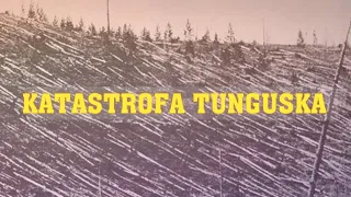 Czym jest Katastrofa Tunguska?