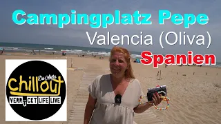 Campingplatz Pepe in Oliva nähe Denia (Valencia)Spanien✌️nah am Meer❤️